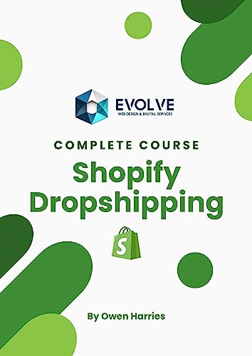 2023 Shopify Dropshipping Course: Build a Profitable Online Business