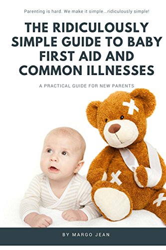 Baby First Aid and Common Illnesses Guide