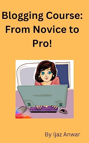 Blogging Course: From Novice to Pro