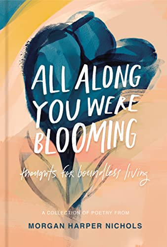 Blooming: Boundless Living Poetry Collection