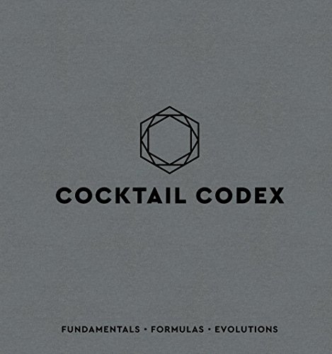 Cocktail Codex: The Ultimate Cocktail Recipe Book