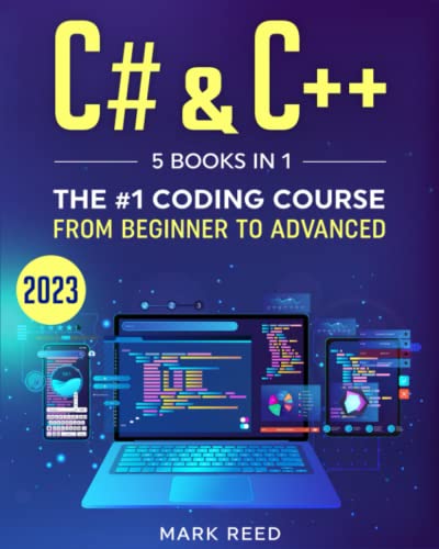 Complete C# and C++ Coding Course: 5 Books in 1 (2023)