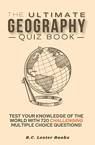 Geography Quiz Book: 720 Challenging Questions