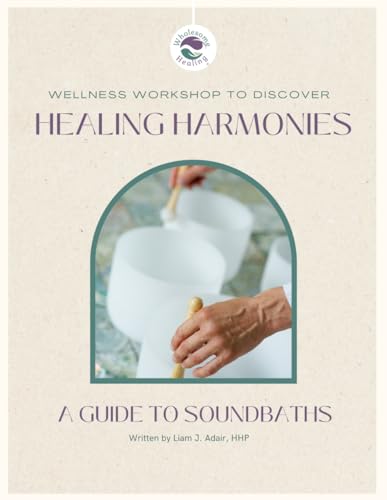 Healing Harmonies: A Soundbath and Singing Bowl Workshop Guide