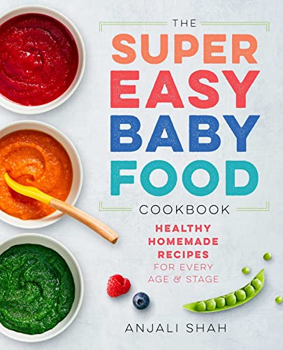 Healthy Homemade Baby Food Cookbook