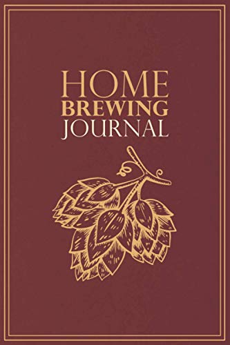 Home Brewing Journal: Beer Recipe Logbook