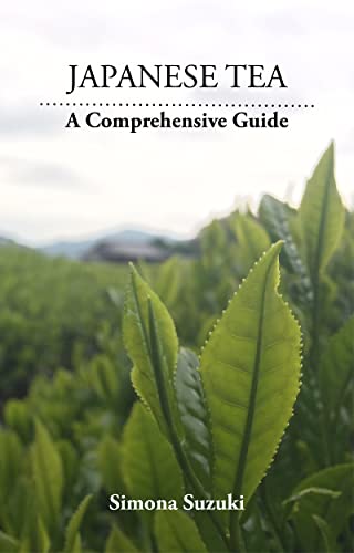Japanese Tea: A Comprehensive Guide