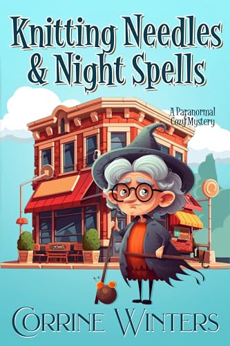 Knitting Needles & Night Spells (Detective Grandma Book 2)