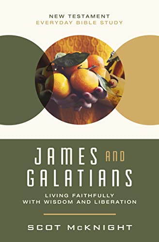 Living Faithfully: James and Galatians Study