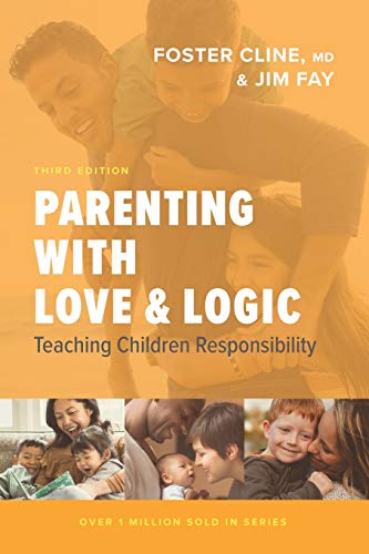 Love and Logic: Teaching Children Responsibility