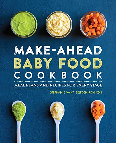 Make-Ahead Baby Food Cookbook