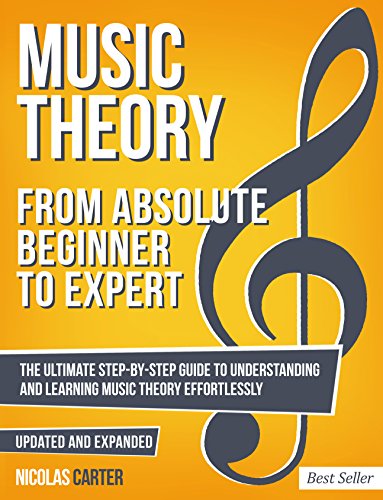 Mastering Music Theory: The Essential Step-By-Step Guide for Musicians
