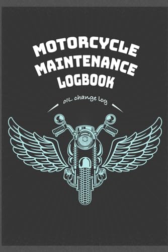Motorcycle Maintenace Logbook: Track Your Bike Repairs And Oil Changes.