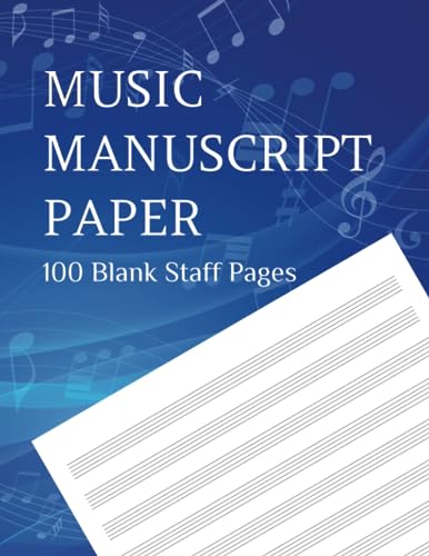 Music Manuscript Paper: 100 Blank Staff Pages