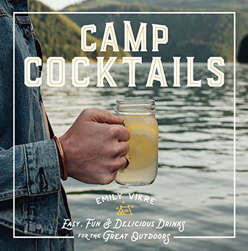 Outdoor Cocktails: Easy & Delicious Drinks for Campfires