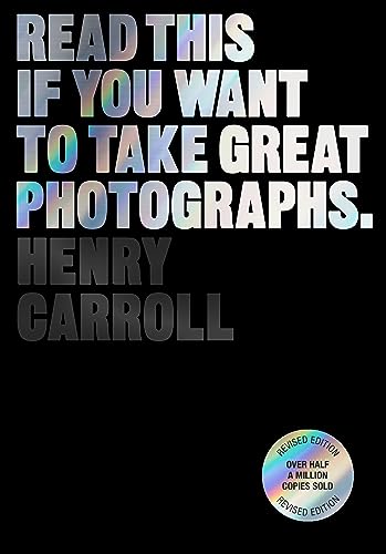 Read This if You Want to Take Great Photographs (-)