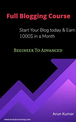 Start a Blog | Full Blogging Course | Earn 1000$ in a Month