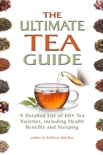 The Complete Tea Handbook: Varieties, Benefits & Recommendations