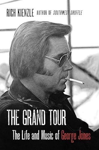 The Grand Tour: The Life and Music of George Jones