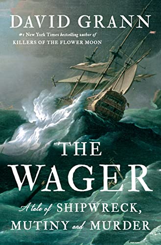 The Wager: A Harrowing Tale of Shipwreck