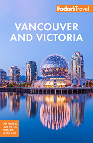 Vancouver & Victoria: Whistler, Vancouver Island & Okanagan Valley