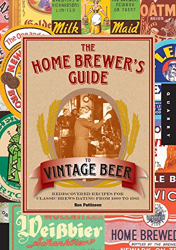 Vintage Beer Brews: Classic Recipes from 1800-1965