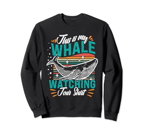 Whale Watching | This Is My Whale Watching Tour Outfit Sweatshirt